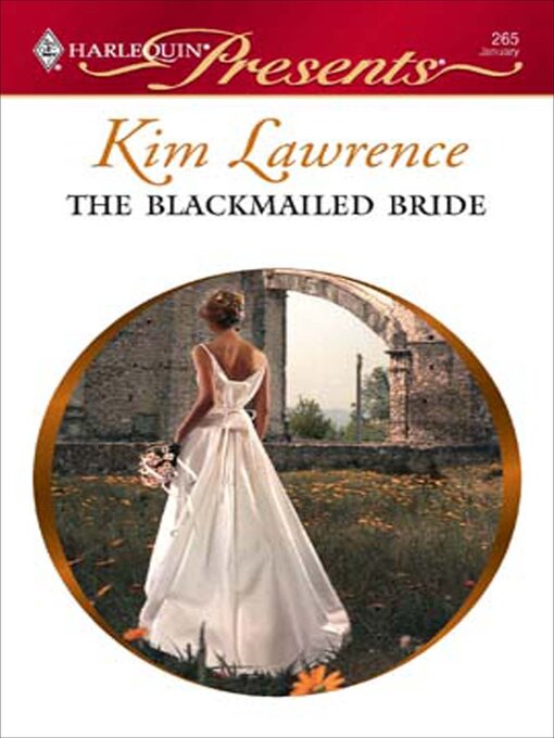 Title details for The Blackmailed Bride by Kim Lawrence - Wait list